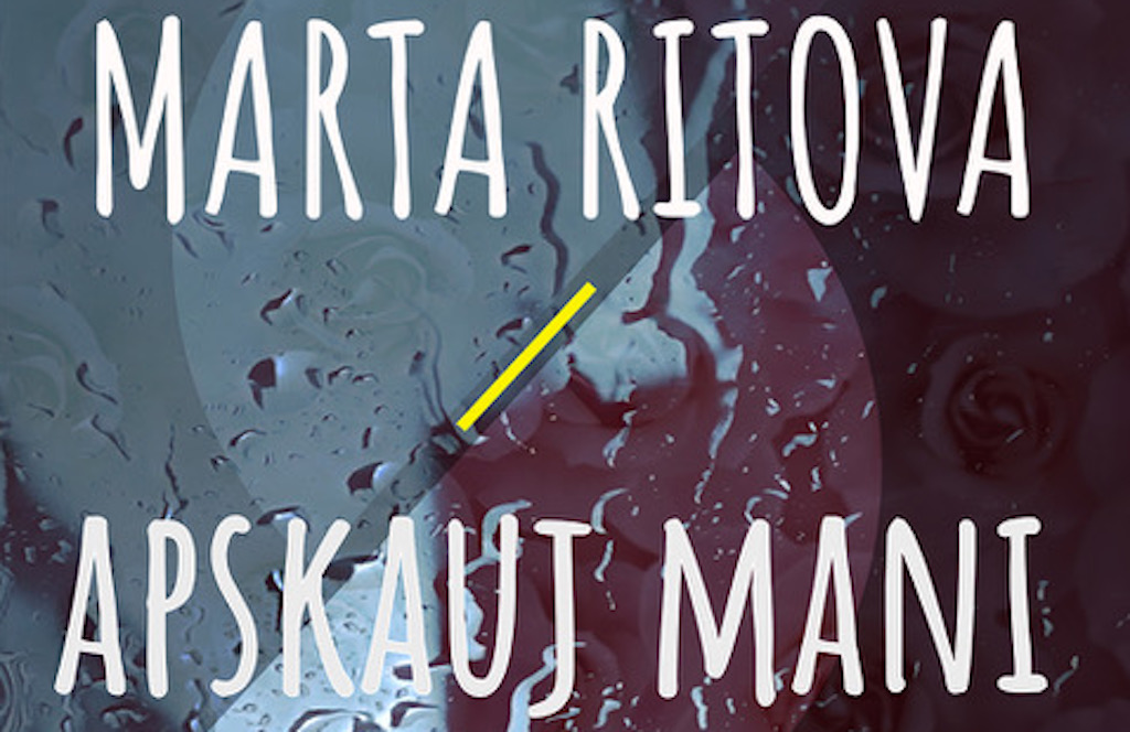 Marta Ritova – Šis ir īstais laiks šādai dziesmai.