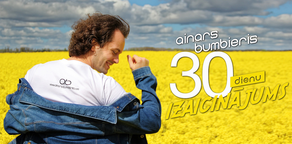 Dziedātāja Ainara Bumbiera 30 dienu izaicinājums.