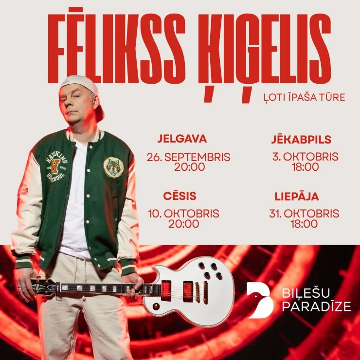 Fēlikss Ķiģelis - Ļoti Īpaša Tūre