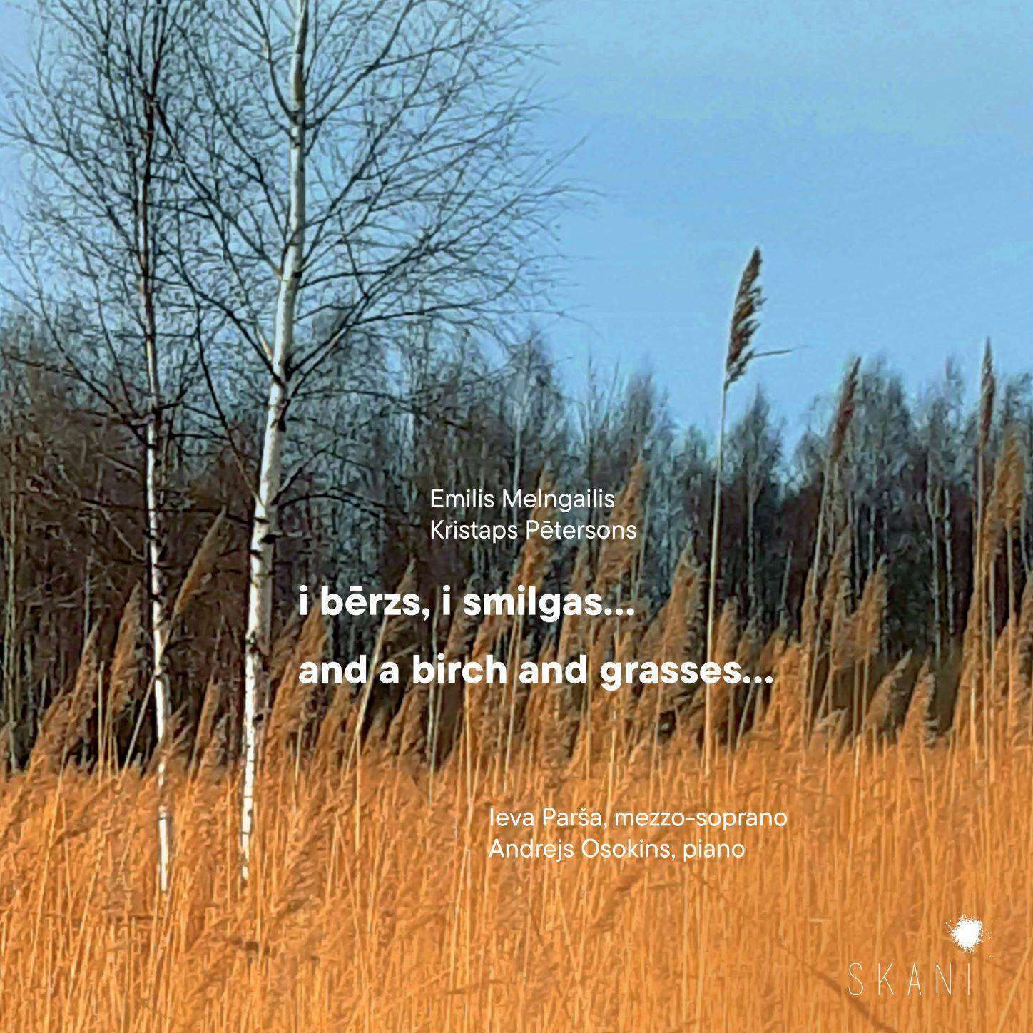 Andrejs Osokins, Ieva Parša - i bērzs, i smilgas...