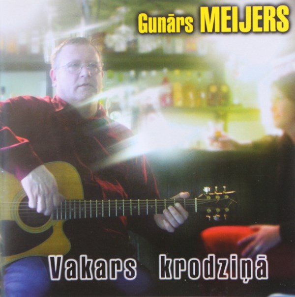 Gunārs Meijers - Vakars Krodziņā