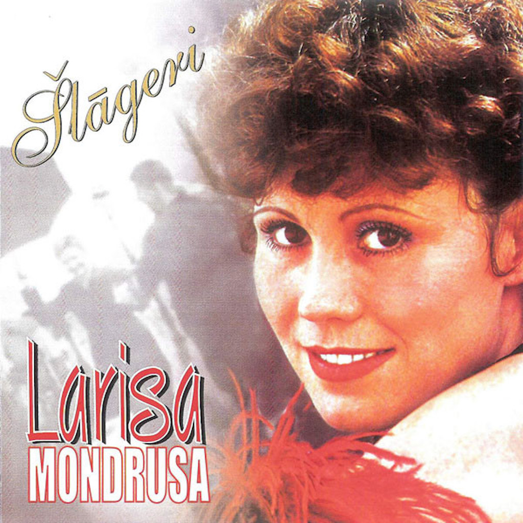 Larisa Mondrusa - Šlāgeri