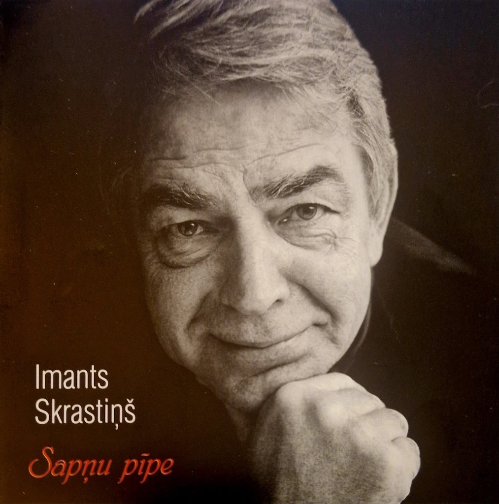 Imants Skrastiņš - Sapņu Pīpe