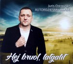 Hei bruoļ, latgalīt Autordziesmu izlase