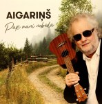 Aigariņš - Par mani nebēdā