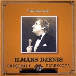 Ilmārs Dzenis – Oriģinālā kolekcija Nr. 5: Burvīgajā maijā
