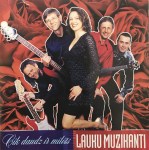 Lauku muzikanti - Cik Daudz Ir Mīlēts