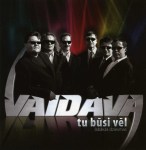 Vaidava - Tu Būsi Vēl