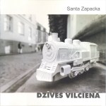 Santa Zapacka - Dzīves vilcienā